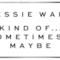 Jessie Ware - Kind of...Sometimes...Maybe (Video Lyrics e testo)