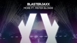 BlasterJaxx - More (Club Mix) (Video ufficiale e testo)