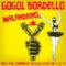 Gogol Bordello - Malandrino (audio, testo e traduzione)