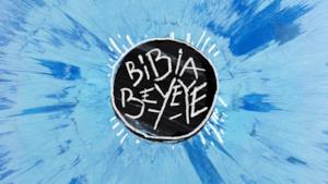 Ed Sheeran - Bibia Be Ye Ye (Video ufficiale e testo)