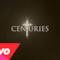 Fall Out Boy - Centuries (Video ufficiale e testo)