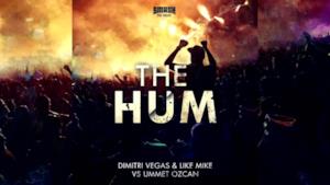 Dimitri Vegas & Like Mike vs Ummet Ozcan - The Hum (audio ufficiale e testo)