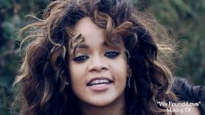 ► Rihanna - Making of We Found Love (video)