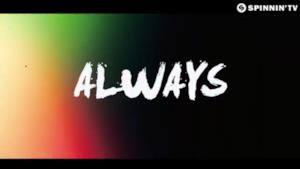 DVBBS - Always (Video Ufficiale)