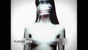 Placebo - Meds (Video ufficiale e testo)