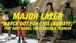 Major Lazer - Watch Out For This (Bumaye) [feat. Busy Signal, The Flexican & FS Green] (Video ufficiale e testo)