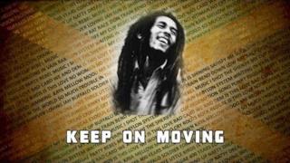Bob Marley - keep on moving (Video ufficiale e testo)