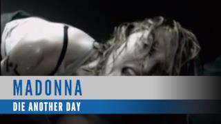 Madonna - Die Another Day (Video ufficiale e testo)