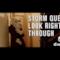 Storm Queen - Look Right Through (Video ufficiale e testo)