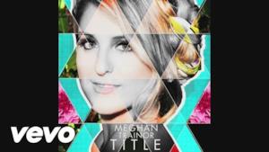 Meghan Trainor - Title (Video ufficiale e testo)