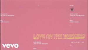 John Mayer - Love on the Weekend (Video ufficiale e testo)
