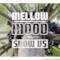 Mellow Mood - Show Us (Audio e testo)