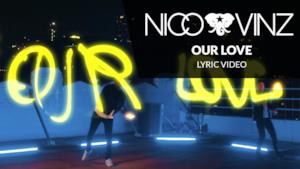 Nico & Vinz - Our Love (Video ufficiale e testo)