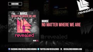 Manse - No Matter Where We Are (Video ufficiale e testo)