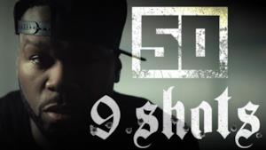 50 Cent - 9 Shots (Video ufficiale e testo)