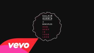 Calvin Harris - How Deep Is Your Love (Video ufficiale e testo)