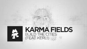 Karma Fields - Build the Cities (feat. Kerli) (Video ufficiale e testo)