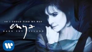 Enya - So I Could Find My Way (Video ufficiale e testo)