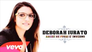 Deborah Iurato - Anche se fuori è inverno (audio ufficiale)
