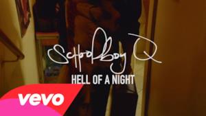 ScHoolboy Q - Hell of a Night (Video ufficiale e testo)