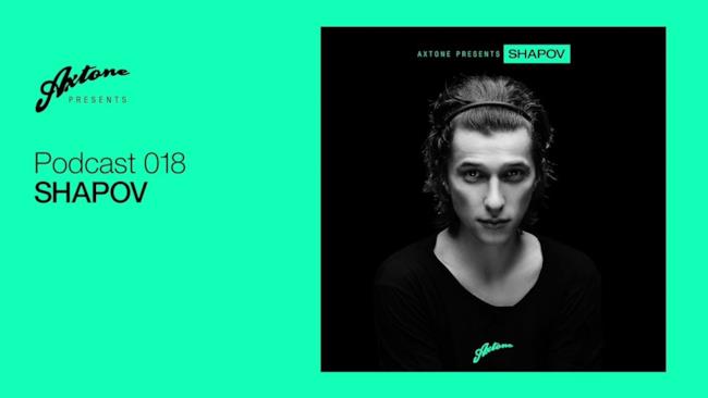 Axtone Presents: Shapov