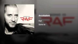 Raf - Arcobaleni (Video ufficiale e testo)