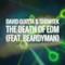 David Guetta - The Death of EDM (feat. Beardyman) (Video ufficiale e testo)