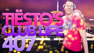 Tiësto's Club Life Podcast 407