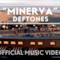 Deftones - Minerva (Video ufficiale e testo)