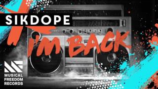 Sikdope - I'm Back (Video ufficiale e testo)
