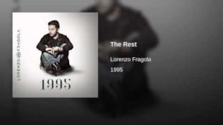 Lorenzo Fragola, The Rest è la nuova canzone in radio dal 17 aprile