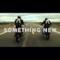 Something New un nuovo trailer per Axwell Λ Ingrosso