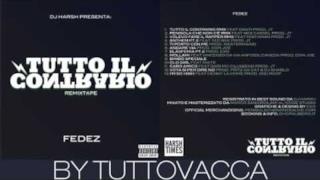Fedez & Danti - Tutto Il Contrario remix