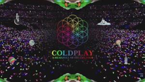 Coldplay - A Head Full Of Dreams Tour