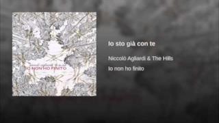 Niccolò Agliardi - Io sto già con te (Video ufficiale e testo)
