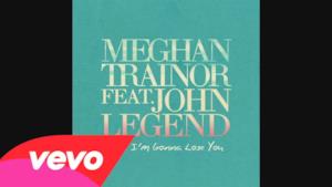 Meghan Trainor - Like I'm Gonna Lose You ft. John Legend