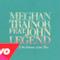 Meghan Trainor - Like I'm Gonna Lose You ft. John Legend