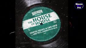 Dimitri Vegas & Like Mike vs VINI VICI & Cherrymoon Trax - The House Of House