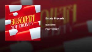 Bussoletti feat. Mitch & Stanco - Estate Precaria (audio e testo)