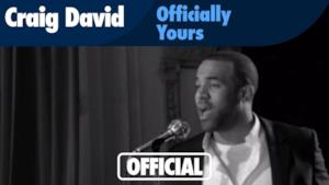 Craig David - Officially Yours (Video ufficiale e testo)