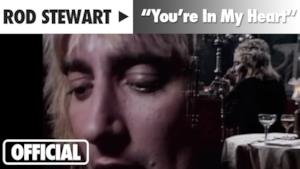 Rod Stewart - You're In My Heart - The Final Acclaim (Video ufficiale e testo)