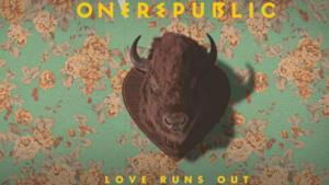 OneRepublic - Love Runs Out (audio, testo e traduzione)