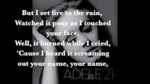 ► Adele - Set Fire to the Rain (testo)