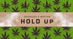 Borgeous - Hold Up (Video ufficiale e testo)