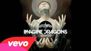 Imagine Dragons - I Bet My Life (Audio e testo)