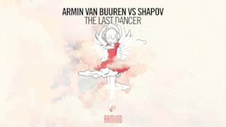 Armin van Buuren vs Shapov - The Last Dancer