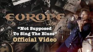 Europe - not supposed to sing the blues (Video ufficiale e testo)