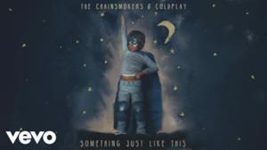 The Chainsmokers - Something Just Like This (Video ufficiale e testo)