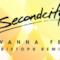 Secondcity - I Wanna Feel (Radio Edit) (Video ufficiale e testo)