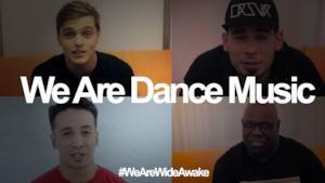 We Are Dance Music, i valori della musica EDM dalla voce dei migliori DJ